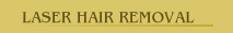 Laser Hair Removal